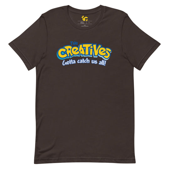 The Creatives : Gotta Catch Us All - Short-Sleeve Unisex T-Shirt (Various Colors)